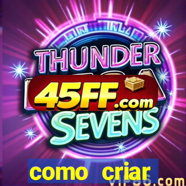 como criar plataforma de jogo do tigre